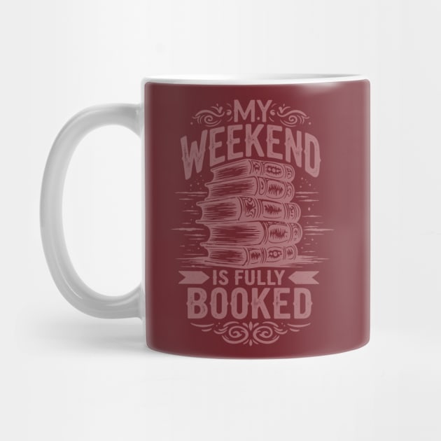My Weekend is Fully Booked Reading by Teresa's Store 1